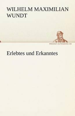 Erlebtes Und Erkanntes 1