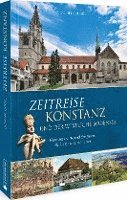 Dominik Gügel - Zeitreise Konstanz und der westliche Bodensee, Inbunden