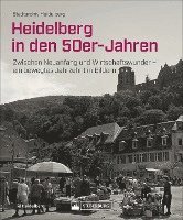 bokomslag Heidelberg in den 50er-Jahren