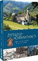 Anne Grießer, Ute Wehrle - Zeitreise Schwarzwald, Inbunden