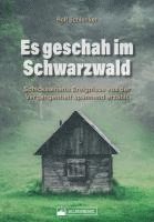 Rolf Schlenker - Es geschah im Schwarzwald, Inbunden