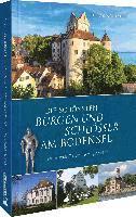 bokomslag Die schönsten Burgen und Schlösser am Bodensee