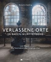 bokomslag Verlassene Orte in Baden-Württemberg