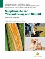 Josef Kamphues, Jürgen Zentek, Petra Wolf, Manfred Coenen, Klaus Eder, Annette Liesegang, Nadine Paßlack, Ingrid Vervuert, Christian Visscher, Qendrim Zebeli - Supplemente zur Tierernährung für Studium und Praxis, Inbunden