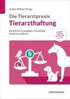 bokomslag Die Tierarztpraxis: Tierarzthaftung