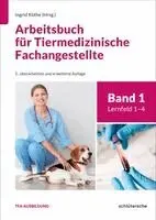 Ingrid Köthe, Wiebke-Felicitas Nierath - Arbeitsbuch für Tiermedizinische Fachangestellte Bd. 1, Häftad. Tillgänglighet: Lägg i varukorg