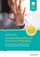 bokomslag Sexuelle Übergriffe und Gewalt im Pflegealltag