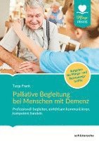 bokomslag Palliative Begleitung bei Menschen mit Demenz