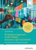 bokomslag Projektmanagement in der Altenpflege- klassisch, agil und hybrid