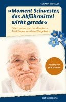 bokomslag "Moment Schwester, das Abführmittel wirkt gerade"