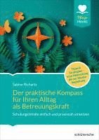 bokomslag Der praktische Kompass für ihren Alltag als Betreuungskraft