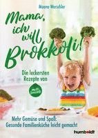 bokomslag Mama, ich will Brokkoli!