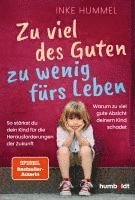 bokomslag Zu viel des Guten - zu wenig fürs Leben