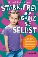 Judith Bildau - Stark, frei und ganz sie selbst, Häftad. Tillgänglighet: Lägg i varukorg