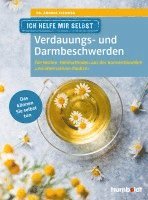 Ich helfe mir selbst - Verdauungs- und Darmbeschwerden 1