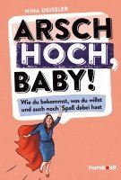 bokomslag Arsch hoch, Baby!