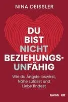 Nina Deißler - Du bist nicht beziehungsunfähig, Häftad. Tillgänglighet: Lägg i varukorg