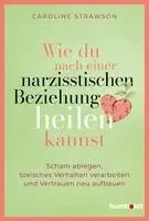 Caroline Strawson - Wie du nach einer narzisstischen Beziehung heilen kannst, Häftad. Tillgänglighet: Lägg i varukorg