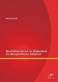 bokomslag Qualittskriterien im Bilderbuch am Beispielthema Adoption