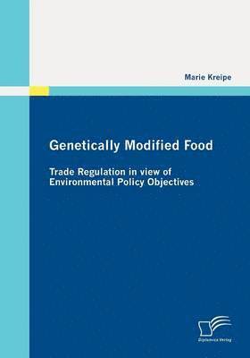 Marie Kreipe - Genetically Modified Food, Häftad