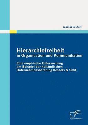 Hierarchiefreiheit in Organisation und Kommunikation 1