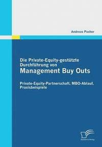 bokomslag Die Private-Equity-gesttzte Durchfhrung von Management Buy Outs