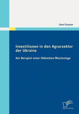 Investitionen in Den Agrarsektor Der Ukraine 1