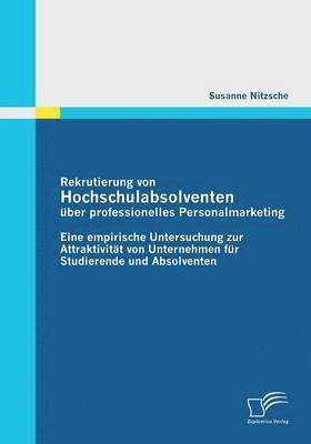 bokomslag Rekrutierung von Hochschulabsolventen ber professionelles Personalmarketing