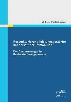 bokomslag Restrukturierung leistungsgestörter handelsaffiner Immobilien