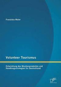 bokomslag Volunteer Tourismus