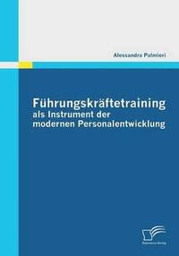 bokomslag Führungskräftetraining als Instrument der modernen Personalentwicklung