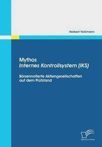 bokomslag Mythos Internes Kontrollsystem (IKS)