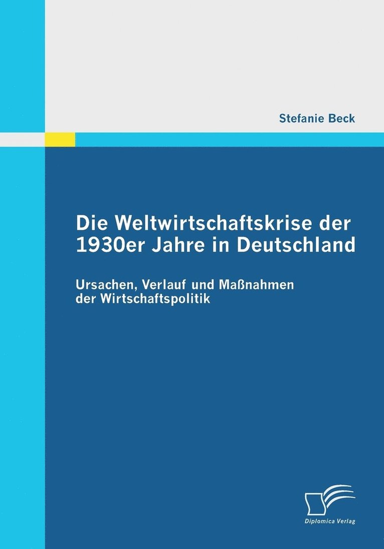 Die Weltwirtschaftskrise der 1930er Jahre in Deutschland 1