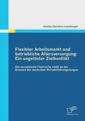 bokomslag Flexibler Arbeitsmarkt und betriebliche Altersversorgung