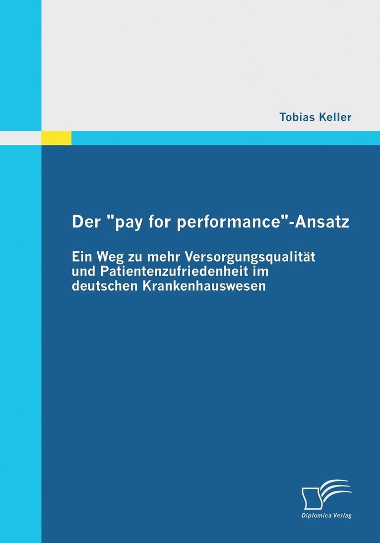 Der &quot;pay for performance&quot;-Ansatz 1