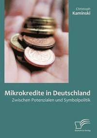 bokomslag Mikrokredite in Deutschland