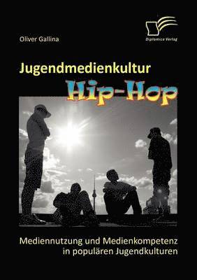 bokomslag Jugendmedienkultur Hip-Hop