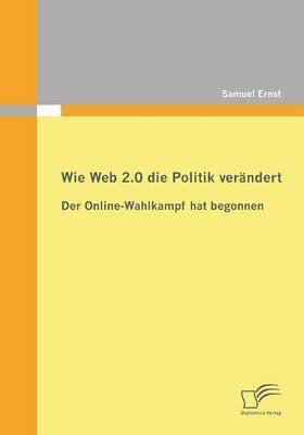 Samuel Ernst - Wie Web 2.0 die Politik verändert, Häftad