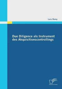 bokomslag Due Diligence als Instrument des Akquisitionscontrollings