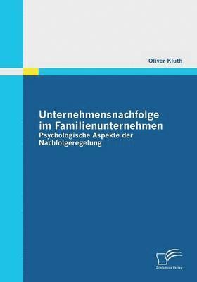 bokomslag Unternehmensnachfolge im Familienunternehmen