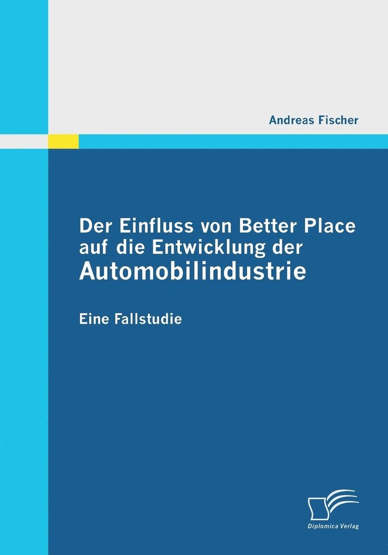 Andreas Fischer - Einfluss von Better Place auf die Entwicklung der Automobilindustrie, Häftad