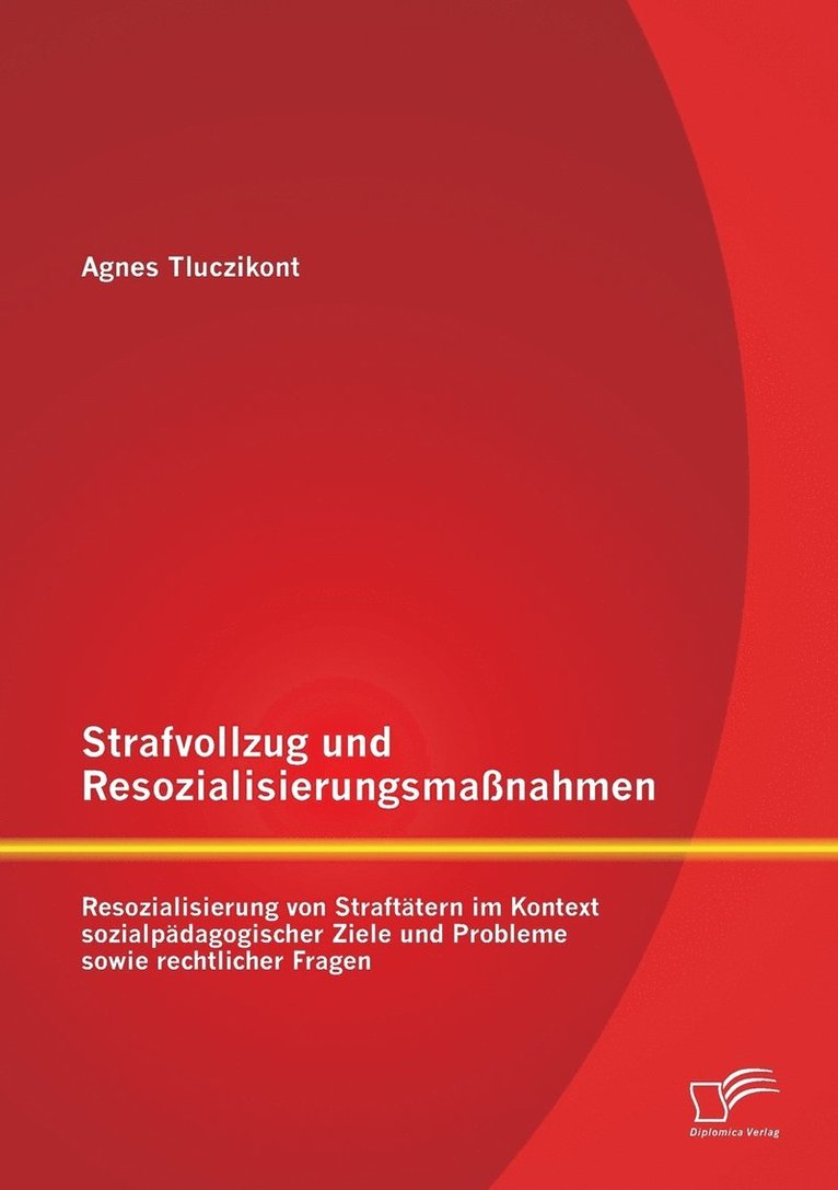 Strafvollzug und Resozialisierungsmanahmen 1