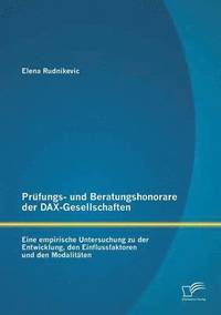 bokomslag Prfungs- und Beratungshonorare der DAX-Gesellschaften