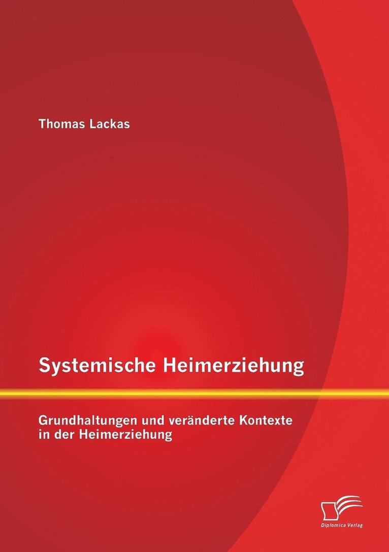 Thomas Lackas - Systemische Heimerziehung, Häftad