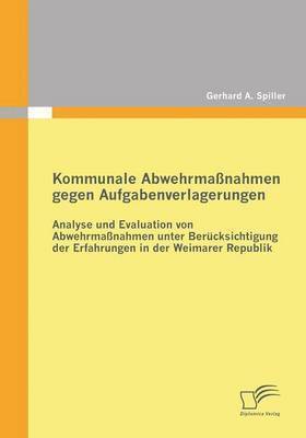 Kommunale Abwehrmaßnahmen gegen Aufgabenverlagerungen 1