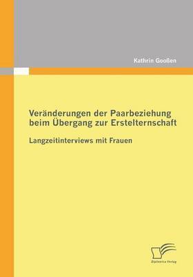 bokomslag Vernderungen der Paarbeziehung beim bergang zur Erstelternschaft