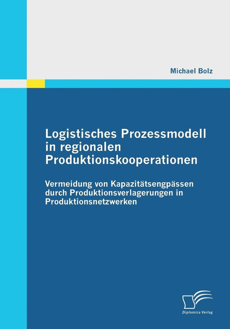 Logistisches Prozessmodell in regionalen Produktionskooperationen 1