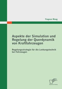 bokomslag Aspekte der Simulation und Regelung der Querdynamik von Kraftfahrzeugen