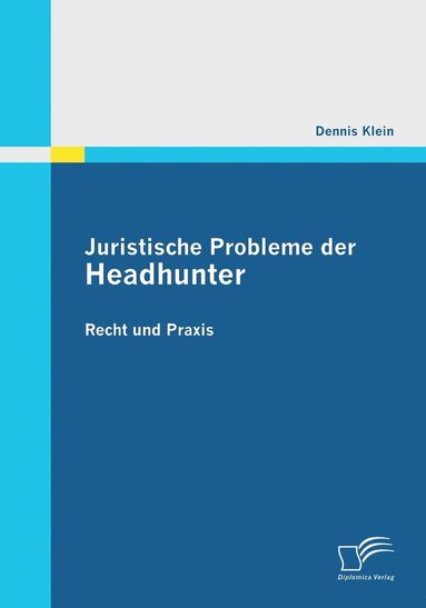 bokomslag Juristische Probleme der Headhunter