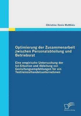 bokomslag Optimierung der Zusammenarbeit zwischen Personalabteilung und Betriebsrat